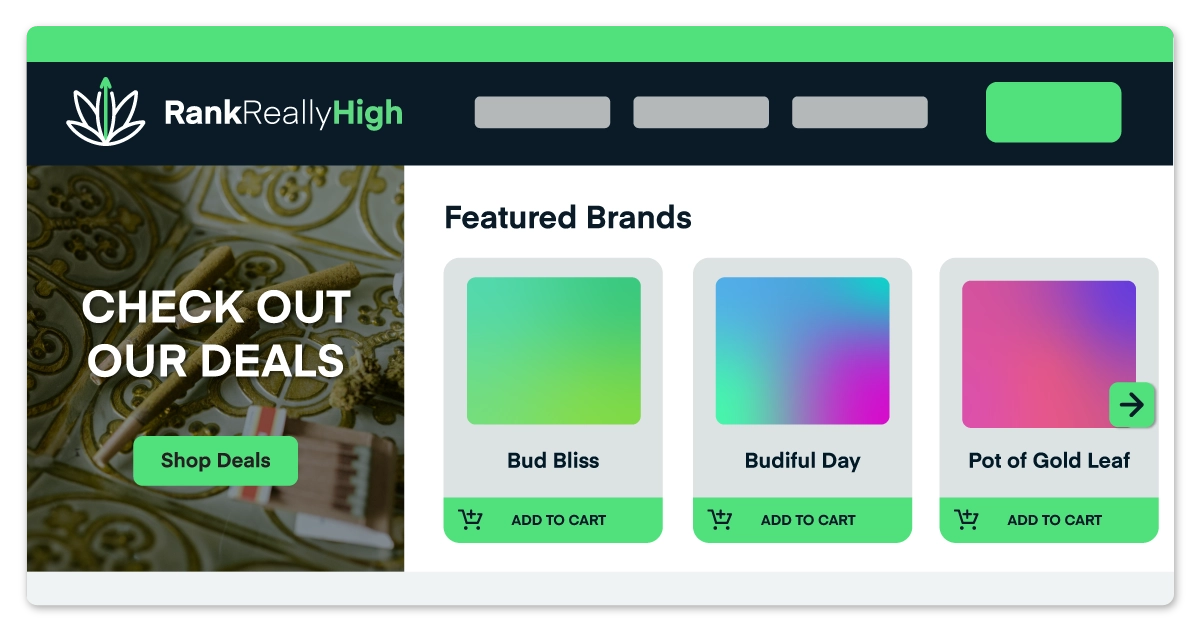 Your homepage serves as the virtual front door to your dispensary