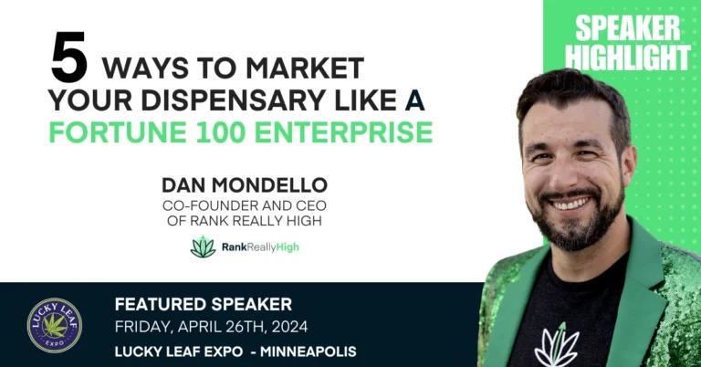 Dan Mondello at Lucky Leaf 2024 with talk 5 Ways to Market Your Dispensary like a Fortune 100 Enterprise