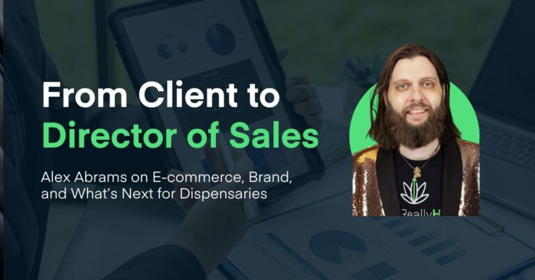 Blog header graphic: “From Client to Sales Director” with Alex Abrams headshot. Interview on dispensary ecommerce, brand, and what’s next for dispensaries, charts background.